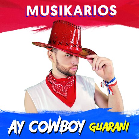 Ay Cowboy - Guarani | Boomplay Music