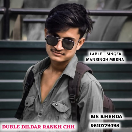 Duble Dildar Rankh Chh (MS KHERDA) | Boomplay Music