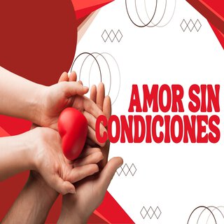 Amor Sin Condiciones