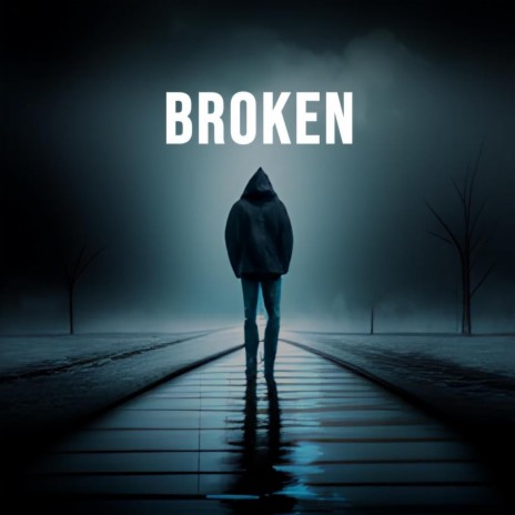 Broken | Boomplay Music