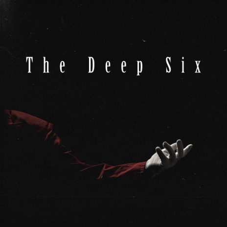 The Deep Six | Boomplay Music