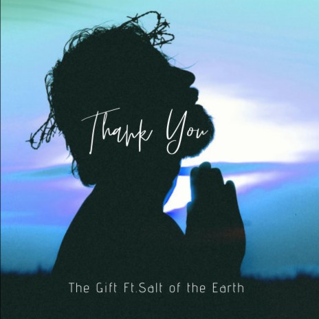 Thank You (feat. Salt of the earth) | Boomplay Music