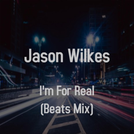 I'm for Real (Beats Mix) | Boomplay Music