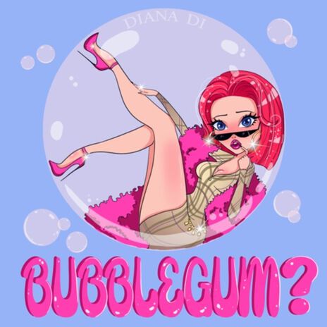 BUBBLEGUM? | Boomplay Music