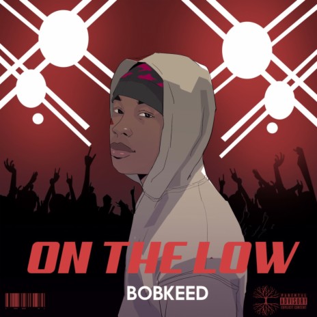 ON THE LOW | Boomplay Music