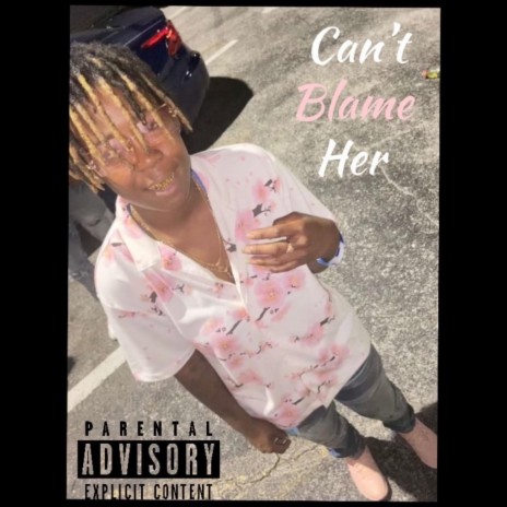 Can't Blame Her | Boomplay Music
