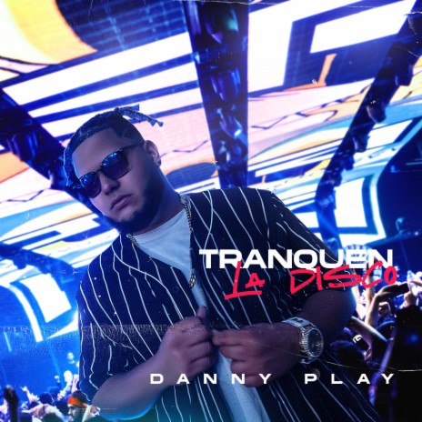 Tranquen La Disco (Danny play) | Boomplay Music