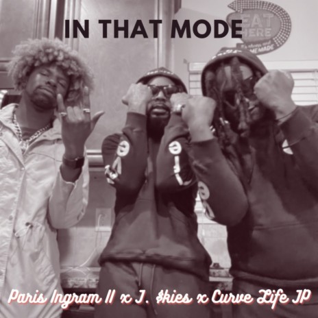 In That Mode ft. J. $kies & Curve Life JP | Boomplay Music