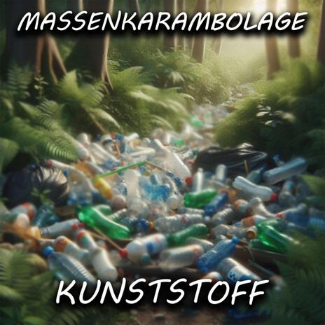 Kunststoff | Boomplay Music