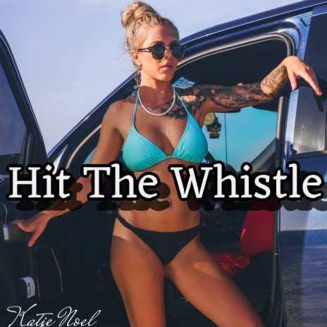 Hit the Whistle | Boomplay Music