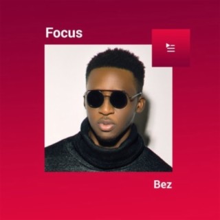 Focus: Bez