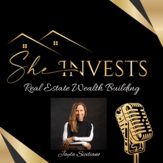 Episode 13: Design Your Dream Life with Real Estate: Building Your Dream Lifestyle One Property at a Time! with Jayla Siciliano