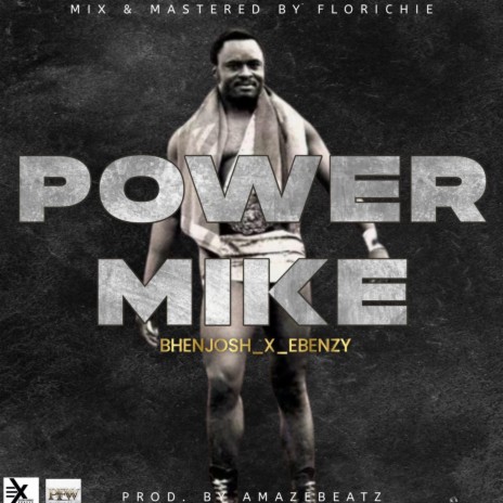 Power Mike | Boomplay Music