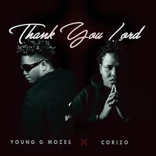 Thank You Lord ft. Corizo lyrics | Boomplay Music