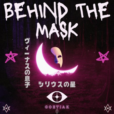 Behind the Mask