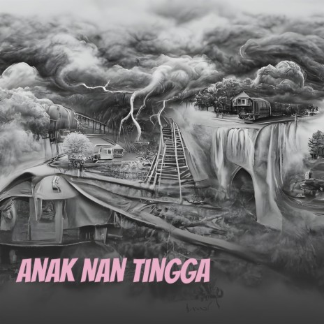 Anak Nan Tingga | Boomplay Music