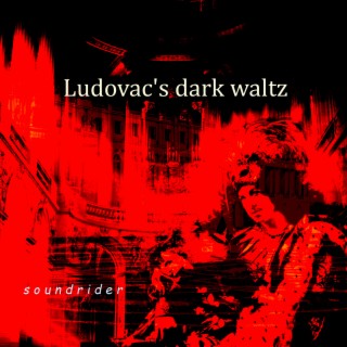 Ludovac's Dark Waltz