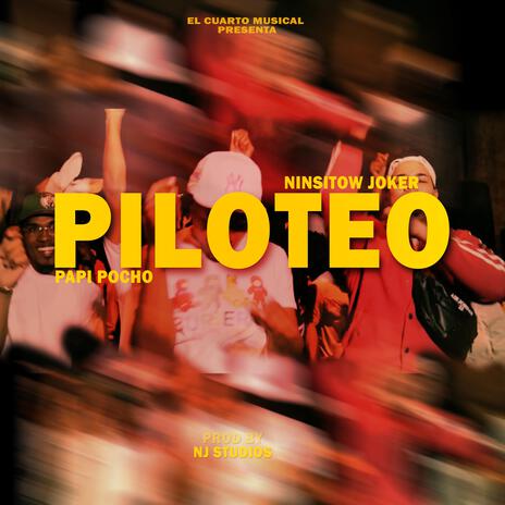 Piloteo ft. Papi Pocho | Boomplay Music