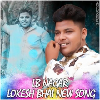 LB NAGAR LOKESH BHAI