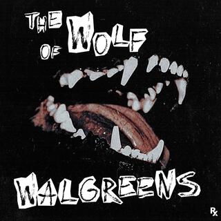 The Wolf of Walgreens lyrics | Boomplay Music