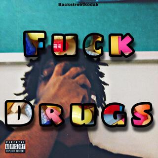 Fuck Drugs