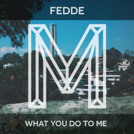 What You Do To Me (Original Mix) ft. MB22 | Boomplay Music