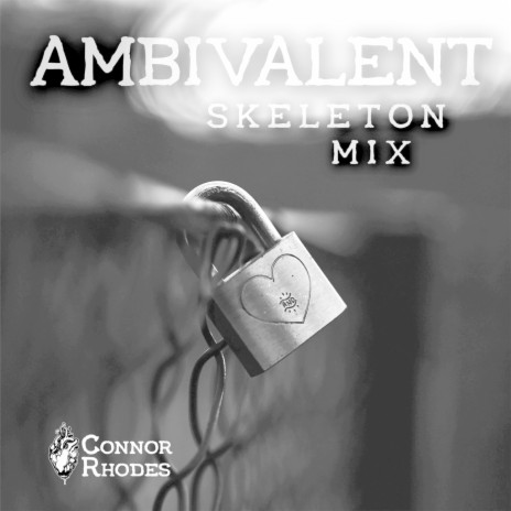 Ambivalent (Skeleton Mix) | Boomplay Music