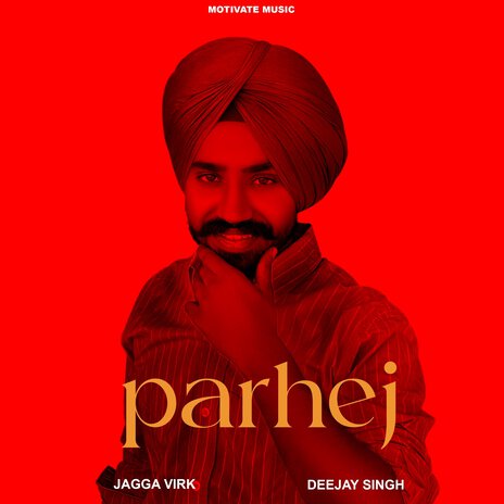 Parhej ft. Deejay Singh | Boomplay Music