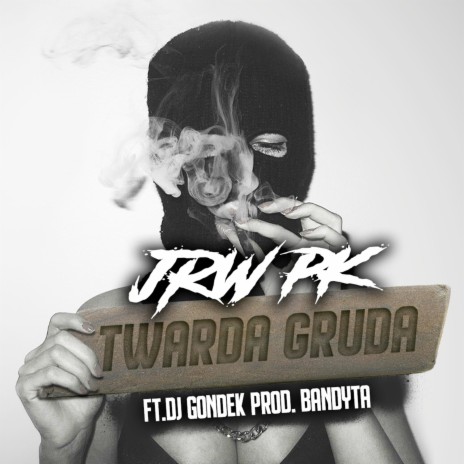 Twarda gruda ft. DJ Gondek