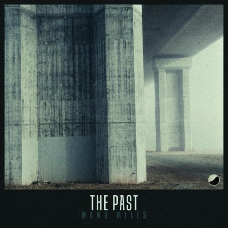 THE PAST | Boomplay Music