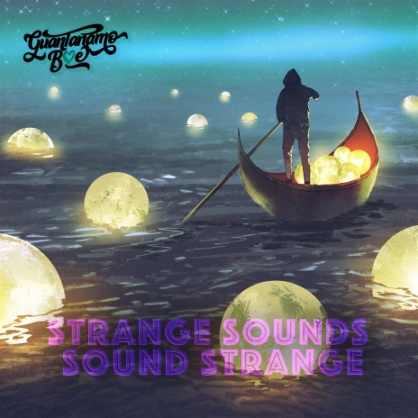 Strange Sounds Sound Strange | Boomplay Music