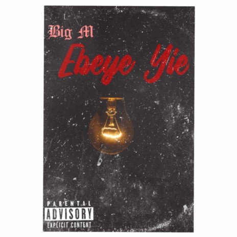 Ebeye Yie | Boomplay Music