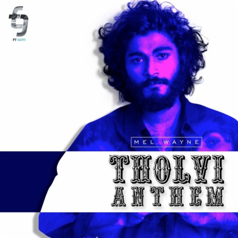 Tholvi Anthem | Boomplay Music