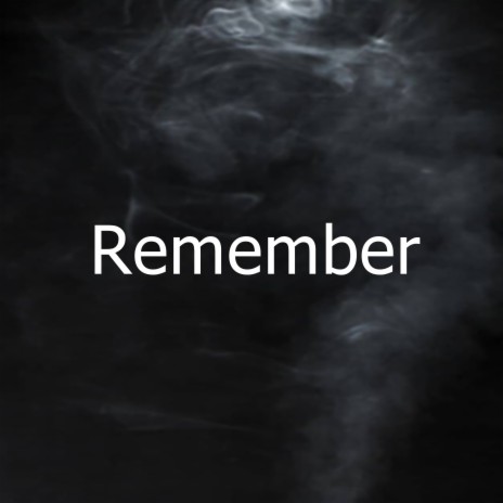 Remember | Boomplay Music