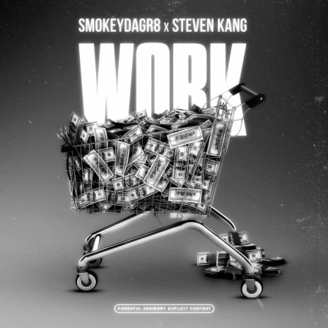 WORK ft. Steven Kang | Boomplay Music