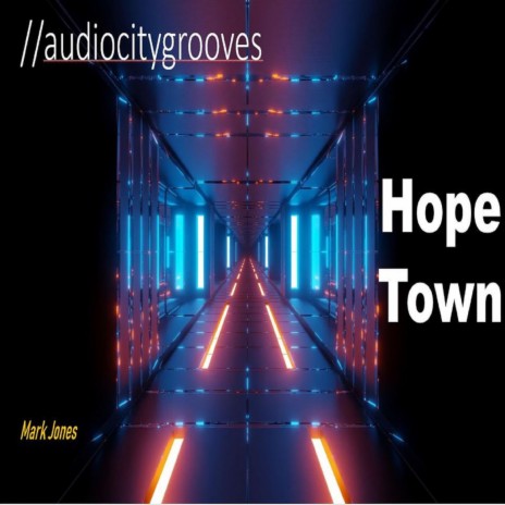 Hope Town | Boomplay Music