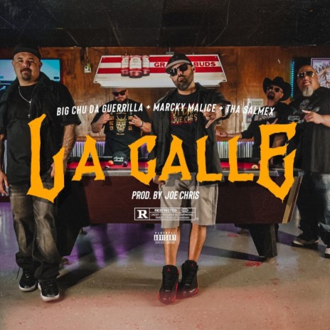 La Calle ft. Tha Salmex, Big Chu da Guerilla & Marcky Malice | Boomplay Music