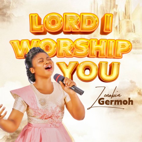 Lord I Worship You | Boomplay Music