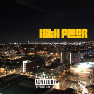 18th Floor (feat. Roy Dae, Jay Deon & Smoove Corleone)