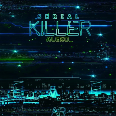 Serial Killer | Boomplay Music