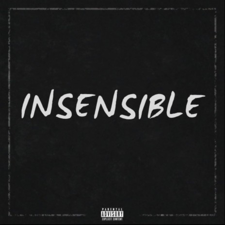 INSENSIBLE | Boomplay Music
