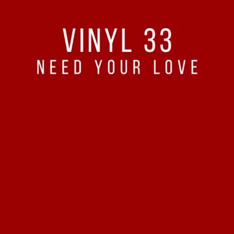 Need Your Love (Airplay Mix)