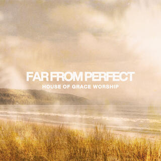 Far From Perfect