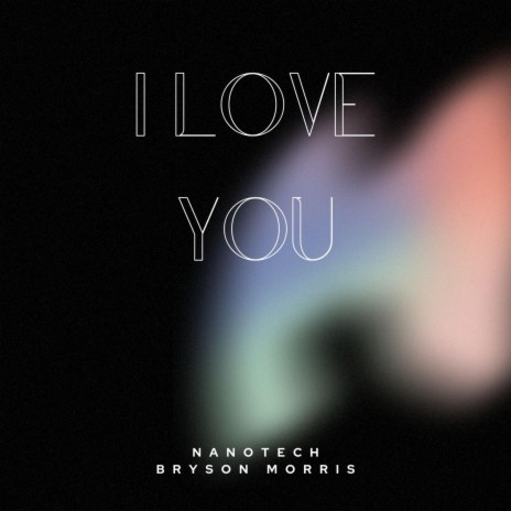 I LOVE YOU Remastered ft. Bryson Morris