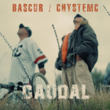 Caudal ft. Chystemc | Boomplay Music