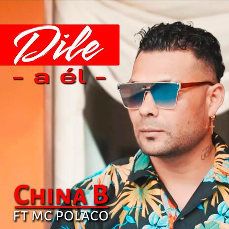 Dile A Él ft. MC Polaco | Boomplay Music