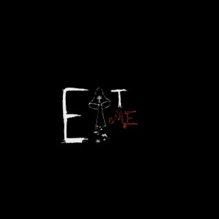 Eat Me