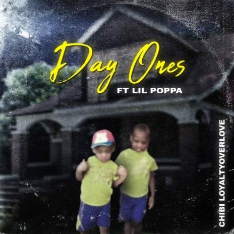 Day Ones ft. Lil Poppa | Boomplay Music