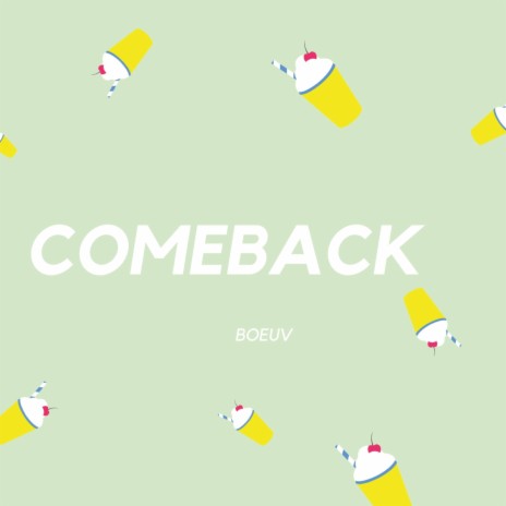 Comeback | Boomplay Music