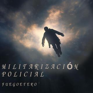 Militarización Policial